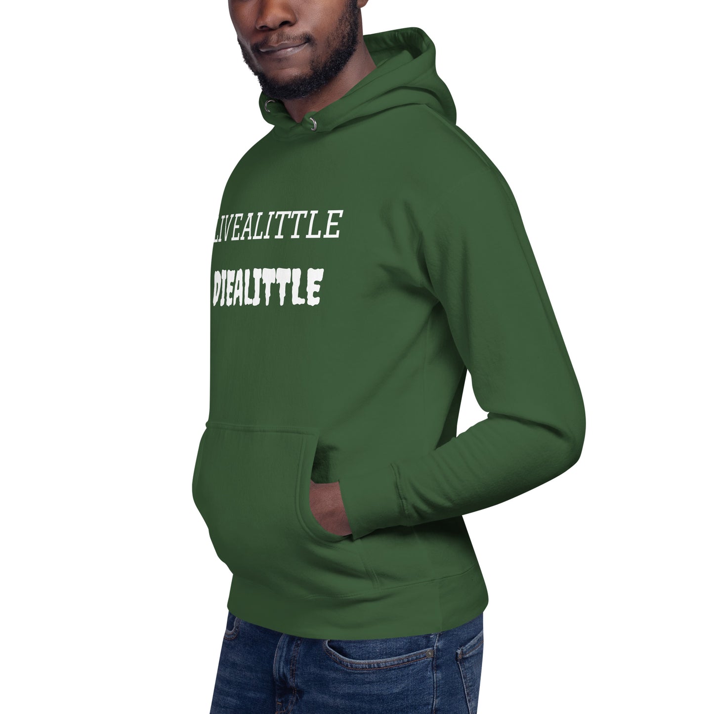 Livealittle Diealittle Unisex Hoodie