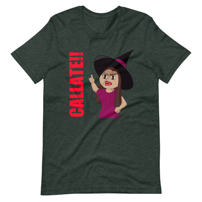 Callate Unisex T-Shirt