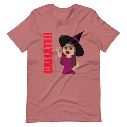 Callate Unisex T-Shirt