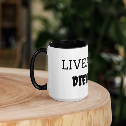 Live & Die Multicolor Mug